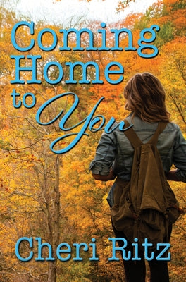 Coming Home to You by Ritz, Cheri