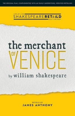 The Merchant of Venice: Shakespeare Retold by Shakespeare, William