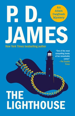 The Lighthouse: An Adam Dalgliesh Mystery by James, P. D.