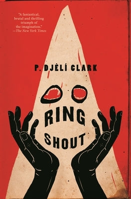 Ring Shout by Clark, P. DjÃ¨lÃ­