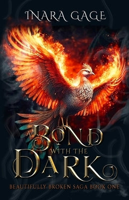 A Bond with the Dark by Gage, Inara