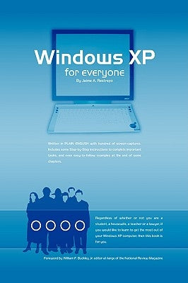 Windows (R) XP for Everyone by Restrepo, Jaime a.