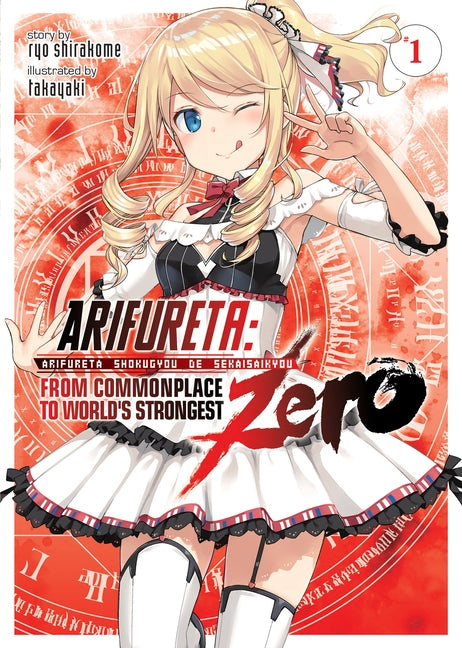 Arifureta: From Commonplace to World's Strongest Zero (Light Novel) Vol. 1 by Shirakome, Ryo