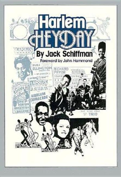 Harlem Heyday by Schiffman, Jack