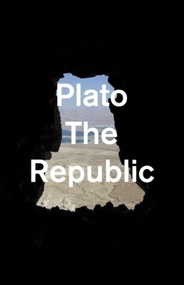 The Republic: The Complete and Unabridged Jowett Translation by Plato