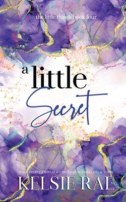 A Little Secret by Rae, Kelsie