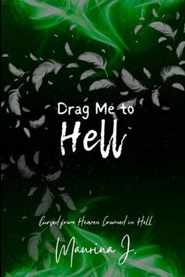 Drag Me to Hell by J, Maurina
