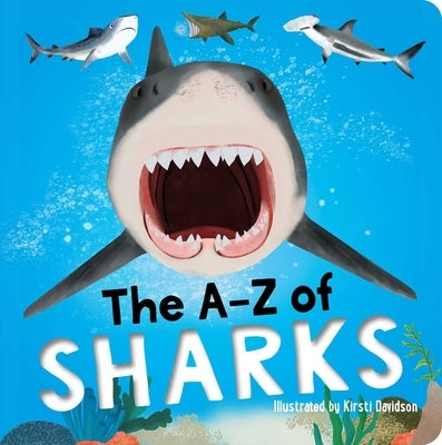 The A-Z of Sharks by Editors of Silver Dolphin Books