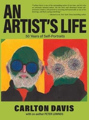 An Artist's Life by Davis, Carlton