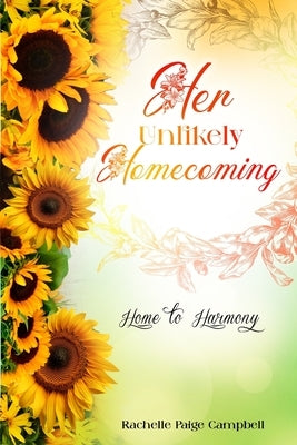 Her Unlikely Homecoming by Campbell, Rachelle Paige