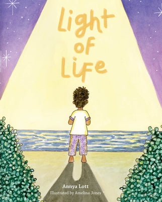 Light of Life by Lott, Annya
