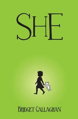 She by Callaghan, Bridget