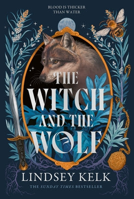 The Witch and the Wolf by Kelk, Lindsey