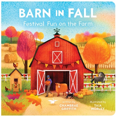 Barn in Fall: Festival Fun on the Farm by Griffith, Chambrae