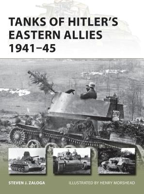 Tanks of Hitler's Eastern Allies 1941-45 by Zaloga, Steven J.