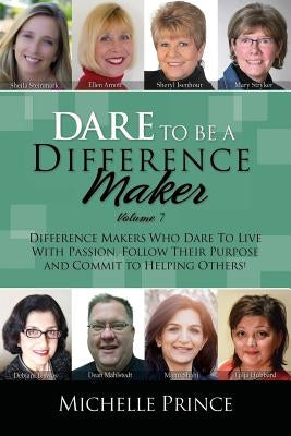Dare To Be A Difference Maker 7 by Prince, Michelle