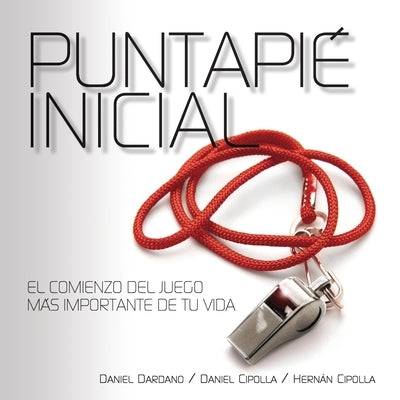 Puntapié Inicial Softcover Kickoff by Dardano, Daniel