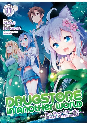 Drugstore in Another World: The Slow Life of a Cheat Pharmacist (Manga) Vol. 11 by Kennoji