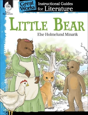 Little Bear: An Instructional Guide for Literature by Pearce, Tracy