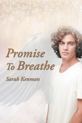Promise to Breathe by Kenman, Sarah
