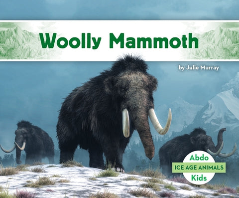 Woolly Mammoth by Murray, Julie