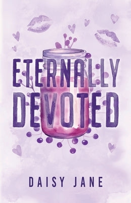 Eternally Devoted by Jane, Daisy
