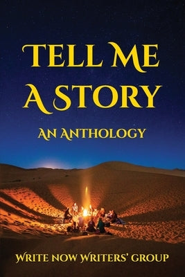 Tell Me a Story: An Anthology by Powers, Bridgett