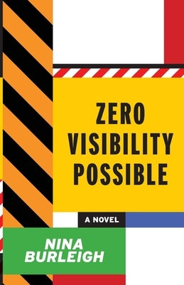 Zero Visibility Possible by Burleigh, Nina