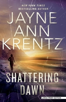 Shattering Dawn by Krentz, Jayne Ann