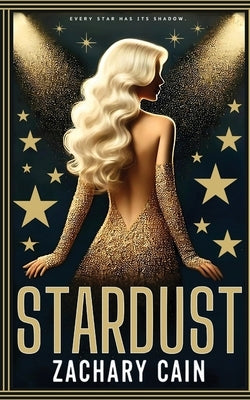 Stardust by Cain, Zachary