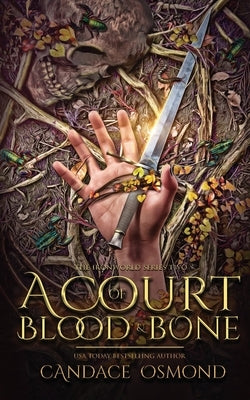 A Court of Blood & Bone by Osmond, Candace