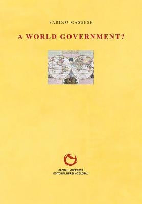A World Government? by Cassese, Sabino