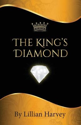 The King's Diamond by Harvey, Lillian