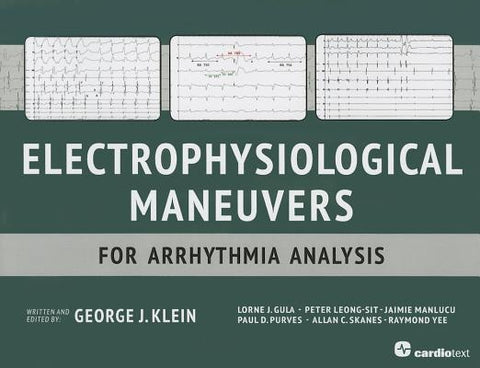 Electrophysiological Maneuvers for Arrhythmia Analysis by Klein, George J.