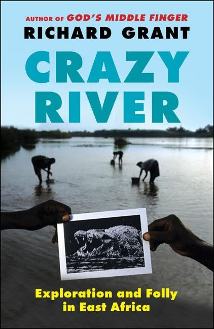 Crazy River by Grant, Richard