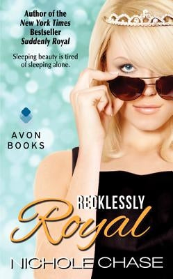 Recklessly Royal by Chase, Nichole