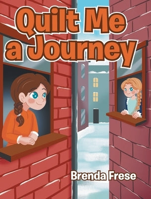 Quilt Me A Journey by Frese, Brenda