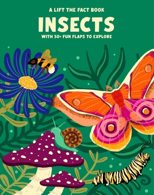 Insects: A Lift the Fact Book by Whitelaw, Emma