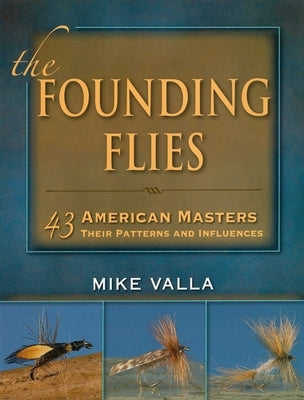 Founding Flies by Valla, Mike