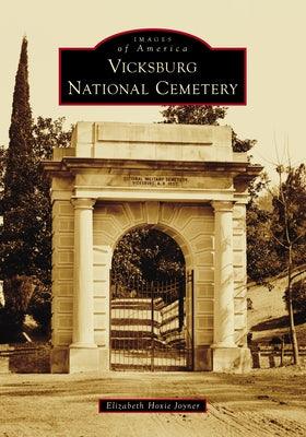 Vicksburg National Cemetery by Joyner, Elizabeth Hoxie