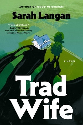 Trad Wife by Langan, Sarah