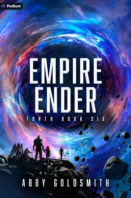 Empire Ender: A Dark Sci-Fi Epic Fantasy by Goldsmith, Abby