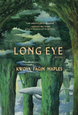 Long Eye by Maples, Kwoya Fagin
