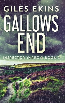 Gallows End by Ekins, Giles