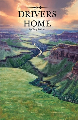 Drivers Home by Pollock, Tony