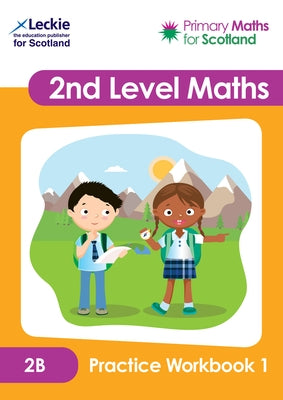 Primary Maths for Scotland 2b Practice Workbook 1 by Leckie