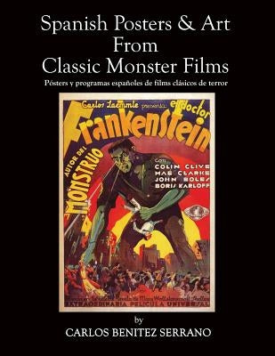 Spanish Posters and Art from Classic Monster Films by Serrano, Carlos Benitez