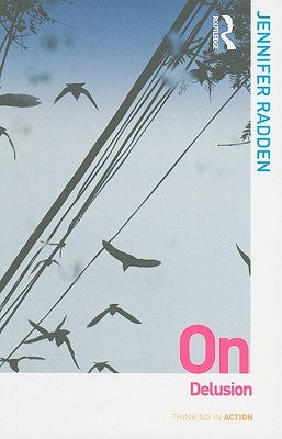 On Delusion by Radden, Jennifer