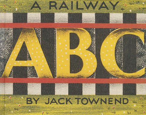 A Railway ABC by Townend, Jack