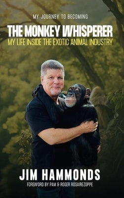 The Monkey Whisperer by Hammonds, Jim